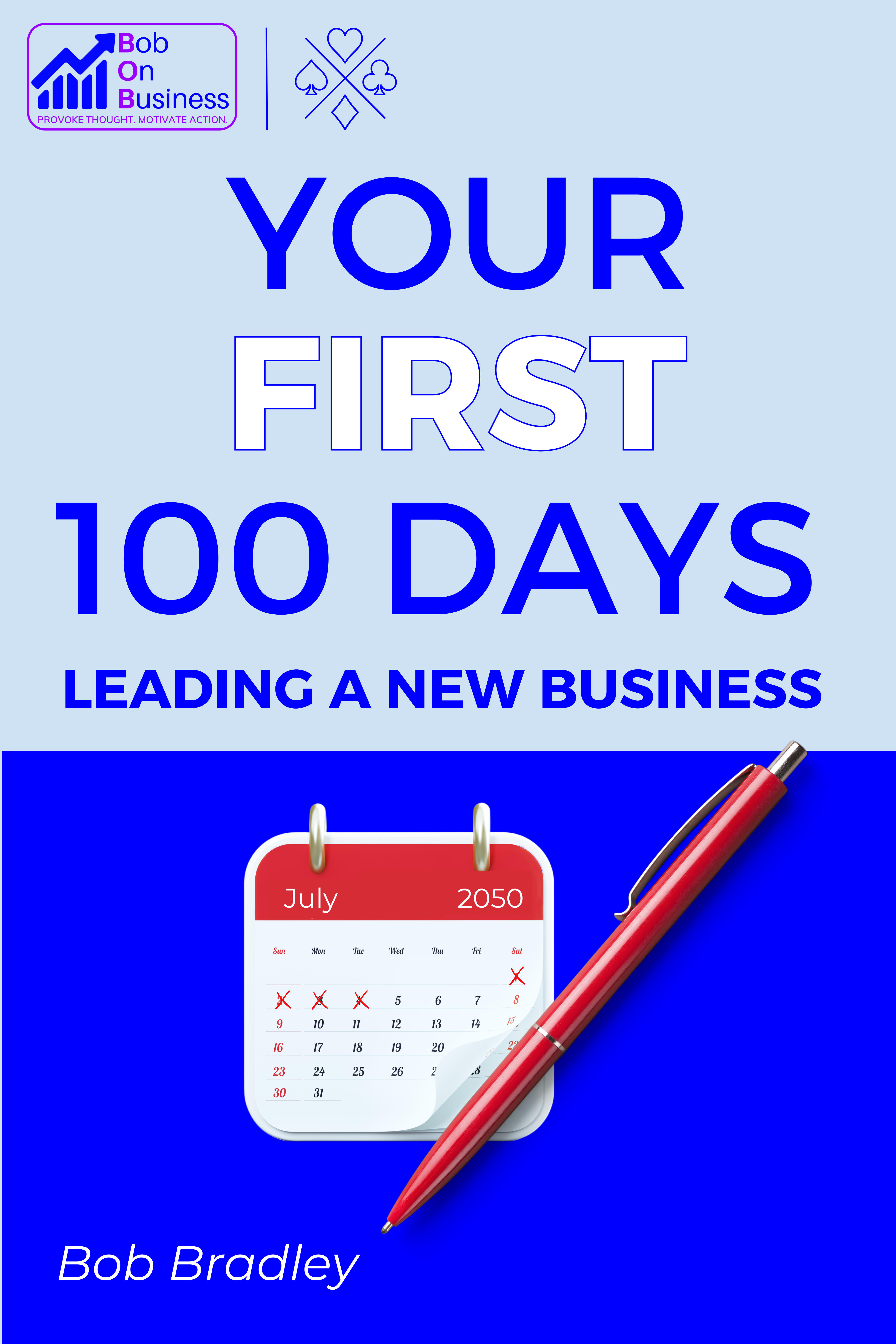 Your First 100 Days Leading a New Business cover